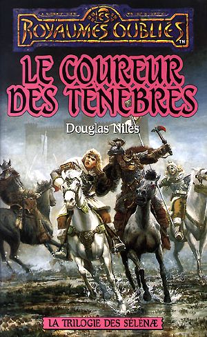 [Les Royaumes Oubliés - La trilogie des Sélénae 01] • Le Coureur Des Ténèbres